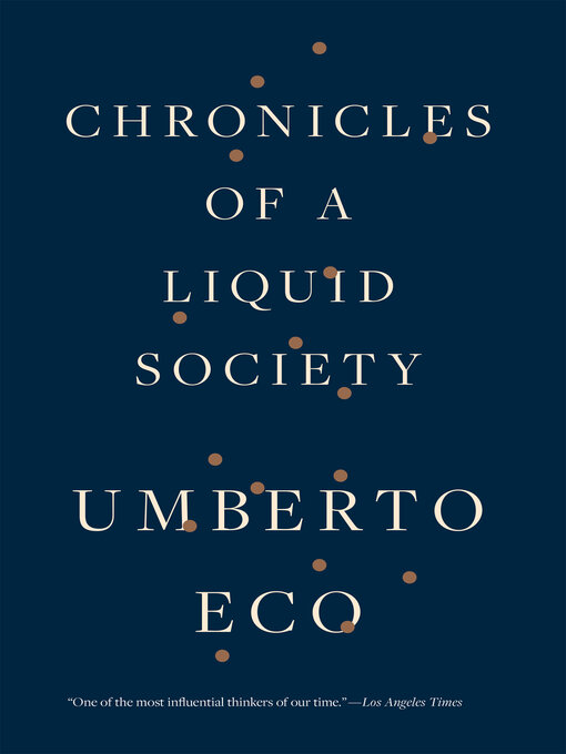 Title details for Chronicles of a Liquid Society by Umberto Eco - Available